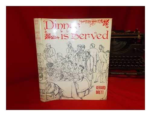 Dinner is served: A history of dining in England, 1400-1900 - Brett, Gerard