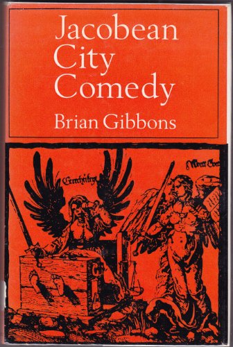 9780246644763: Jacobean City Comedy: Study of Satiric Plays by Jonson, Marston and Middleton
