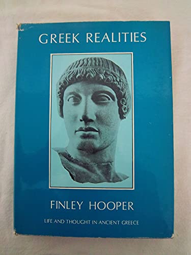 Beispielbild fr Greek Realities Life and Thought in Ancient Greece zum Verkauf von Wonder Book