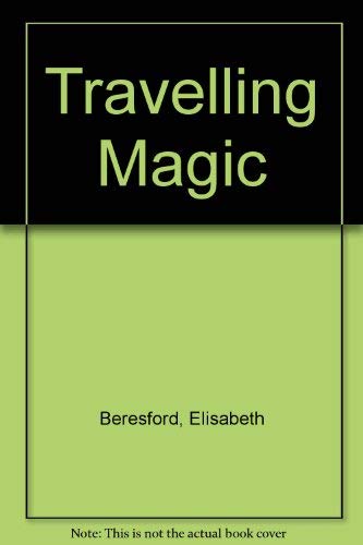 Stock image for Travelling Magic for sale by Uncle Hugo's SF/Uncle Edgar's Mystery