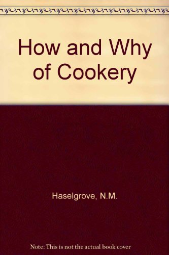 9780247127272: How and Why of Cookery