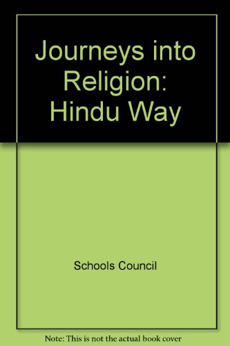 The Hindu Way (Journeys into Religion) (9780247127760) by Unknown Author