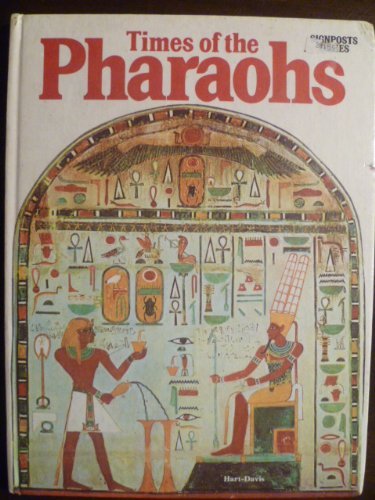 Beispielbild fr Times of the pharaohs (Signposts series) zum Verkauf von AwesomeBooks