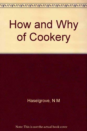 Beispielbild fr How and Why of Cookery, The zum Verkauf von WorldofBooks