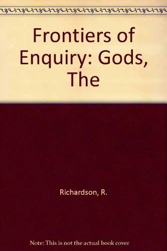 Imagen de archivo de Frontiers of Enquiry: Gods, The a la venta por Phatpocket Limited