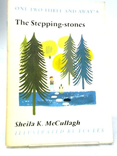 Stock image for The Stepping Stones (One, Two, Three and Away, 6) for sale by WorldofBooks