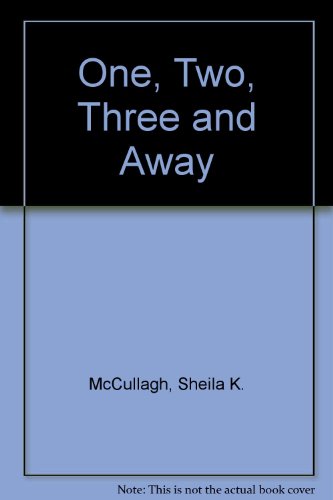 One, Two, Three and Away: Bk. 10 (9780247641440) by Sheila K. McCullagh