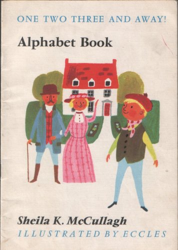 One, Two, Three and Away: Alphabet Book (9780247643802) by Sheila K McCullagh