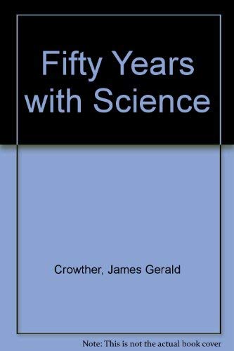 9780248652209: Fifty Years with Science