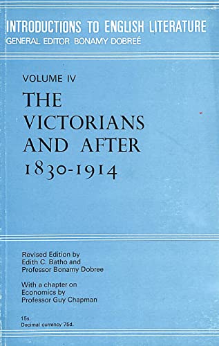 Victorians and After, 1830-1914 (Introductions to English Literature) (9780248997607) by E.C. Batho