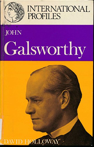 9780249439748: John Galsworthy (International profiles)