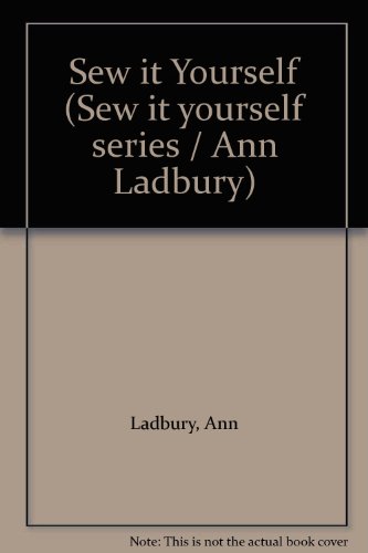 Sew it Yourself: Sleeves Bk. 3 (9780249440706) by Ann Ladbury