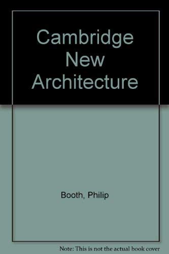 Beispielbild fr Cambridge New Architecture zum Verkauf von Between the Covers-Rare Books, Inc. ABAA