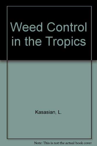 9780249440973: Weed control in the tropics