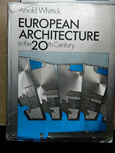 Beispielbild fr European Architecture in the 20th Century zum Verkauf von Thomas Emig