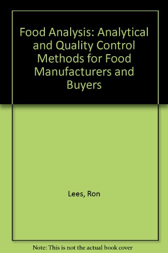 Beispielbild fr Food analysis: Analytical and quality control methods for the food manufacturer and buyer zum Verkauf von HPB-Red