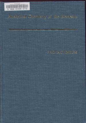 9780250399260: Analytical chemistry of protactinium (Analytical chemistry of the elements)