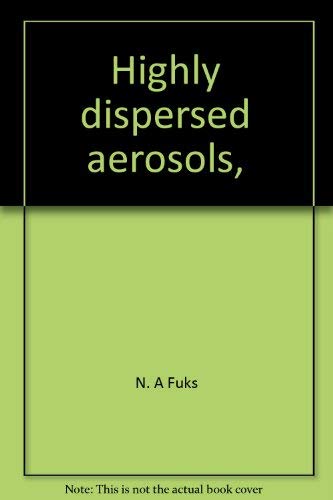 Highly Dispersed Aerosols