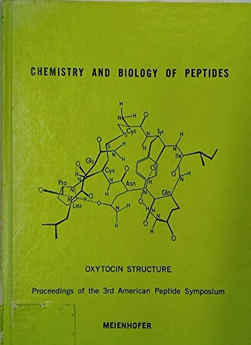 Beispielbild fr Chemistry and Biology of Peptides: Proceedings of 3rd American Peptide Symposium zum Verkauf von Better World Books