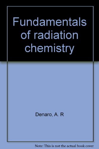 Fundamentals of Radiation Chemistry