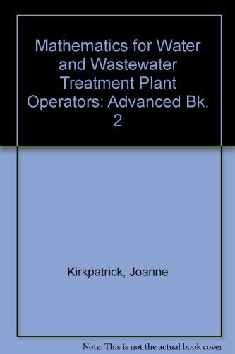 Beispielbild fr Mathematics for Water & Wastewater Treatment Plant Operators zum Verkauf von Mispah books