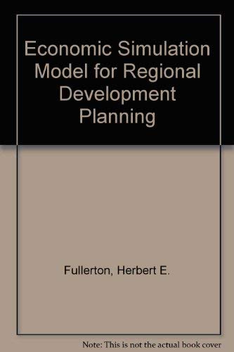 Imagen de archivo de An Economic Simulation Model for Regional Development Planning a la venta por G. & J. CHESTERS