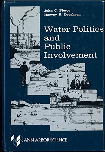 Beispielbild fr Water politics and public involvement (Man, the community, and natural resources ; 4) zum Verkauf von Wonder Book