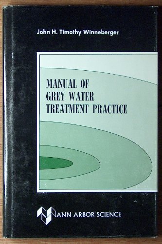 9780250401369: Manual of Grey Water Treatment Practice