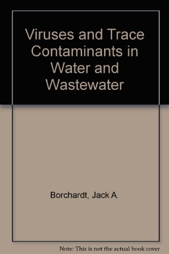 Imagen de archivo de Viruses and Trace Contaminants in Water and Wastewater: [proceedings] a la venta por The Warm Springs Book Company