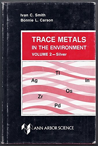 9780250402151: Trace Metals in the Environment: Silver v. 2