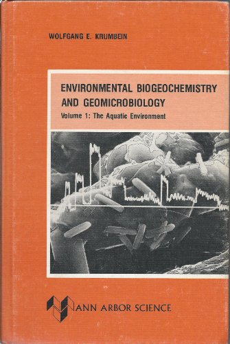 Beispielbild fr Environmental Biogeochemistry and Geomicrobiology: The Aquatic Environment v. 1 zum Verkauf von Zubal-Books, Since 1961