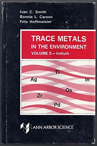 9780250402328: Trace Metals in the Environment: Indium v. 5
