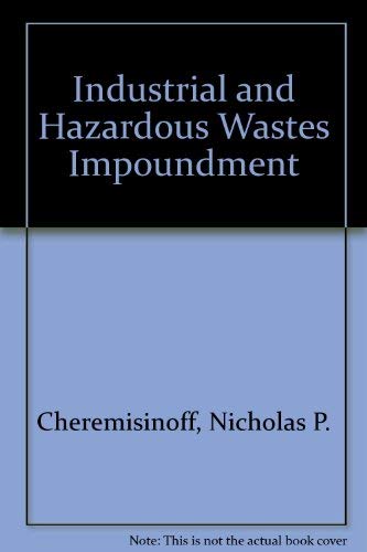 Imagen de archivo de Industrial and Hazardous Waste Impound a la venta por Zubal-Books, Since 1961