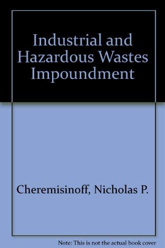Stock image for Industrial and Hazardous Waste Impound for sale by Zubal-Books, Since 1961
