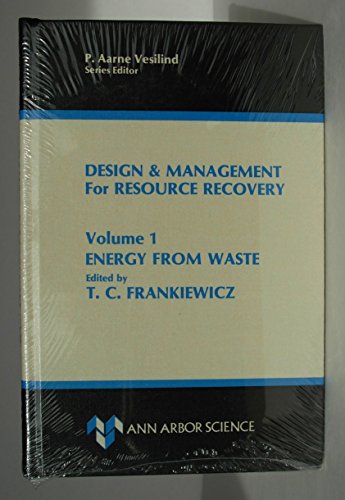 Design and Management for Resource Recovery, Volume 1 Energy from Waste