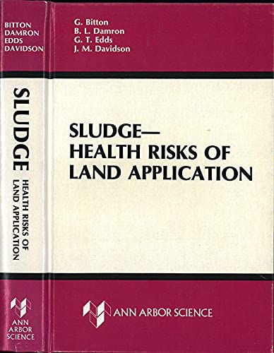 Imagen de archivo de Sludge, Health Risks of Land Application a la venta por Rob the Book Man