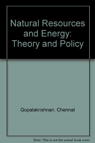 Beispielbild fr Natural Resources and Energy : Theory and Policy zum Verkauf von Better World Books