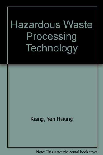 Hazardous Waste Processing Technology