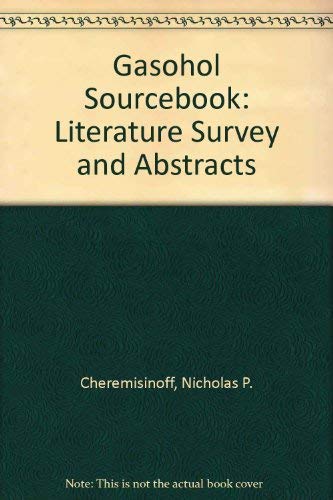 Beispielbild fr Gasohol sourcebook: Literature survey and abstracts zum Verkauf von Wonder Book