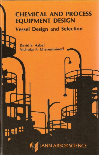 Stock image for Chemical and Process Equipment Design: Vessel Design and Selection for sale by Wonder Book