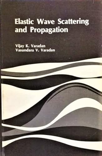 9780250405343: Elastic Wave Scattering Propagation