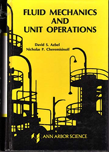 Imagen de archivo de Fluid Mechanics and Unit Operations a la venta por Rob the Book Man