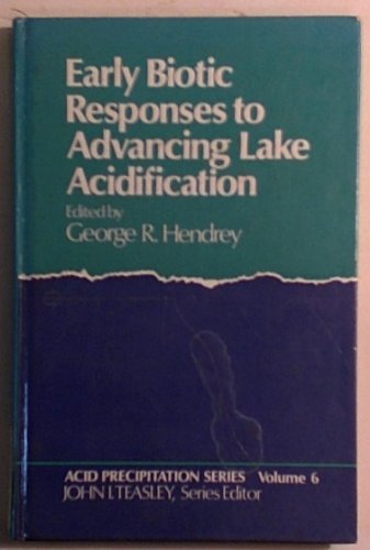 Stock image for Early Biotic Responses to Advancing Lake Acidification for sale by Book Grove, RMABA