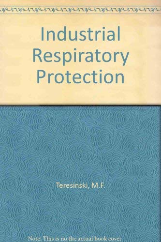 Beispielbild fr Industrial Respiratory Protection zum Verkauf von Better World Books