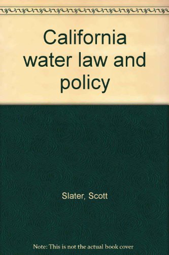 Stock image for California water law and policy for sale by Joseph's Books