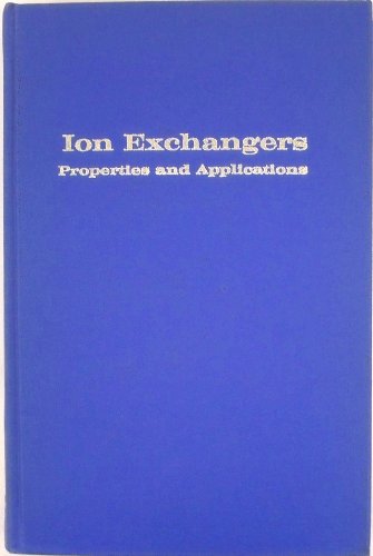 Beispielbild fr Ion Exchangers, Properties and Applications zum Verkauf von About Books