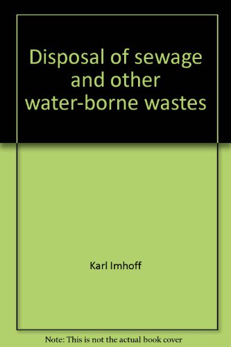 Beispielbild fr Disposal of Sewage and Other Water-Borne Wastes zum Verkauf von Better World Books