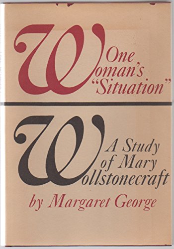 ONE WOMENS SITUATION (9780252000904) by George, Margaret
