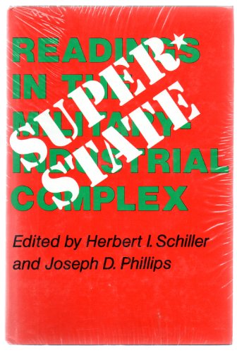 9780252000966: Super-state: Readings in the Military-industrial Complex