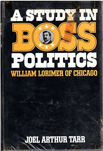 Stock image for Study in Boss Politics : William Lorimer of Chicago for sale by Better World Books